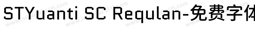 STYuanti SC Requlan字体转换